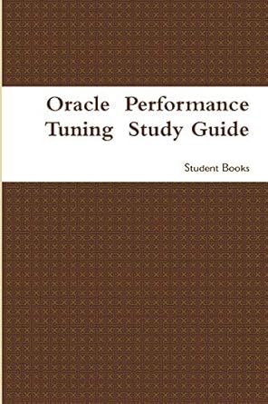 oracle performance tuning study guide 1st edition dr jim ras 1643541617, 978-1643541617