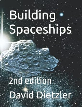 building spaceships 1st edition david dietzler 979-8429747286