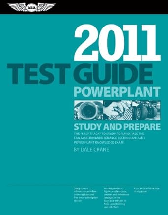 powerplant test guide 2011 the fast track to study for and pass the faa aviation maintenance technician