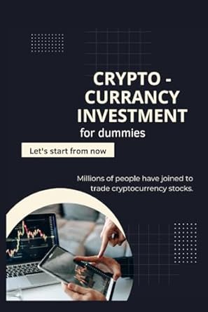 cryptocurrancy investement for dummies personal finance and bussinees 1st edition ikram kimi b0cqjdl6f7