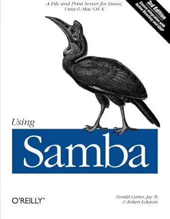 using samba a file and print server for linux unix and mac os x 3rd edition gerald carter ,jay ts ,robert