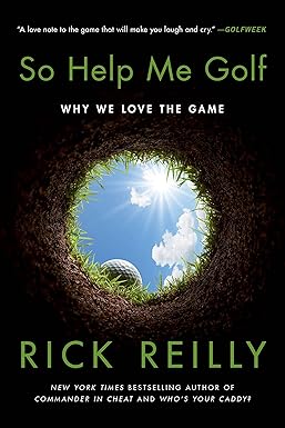 so help me golf 1st edition rick reilly 0306924927, 978-0306924927