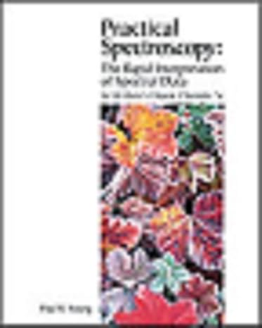 practical spectroscopy the rapid interpretation of spectral data for mcmurrys organic chemistry 5th edition