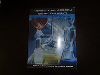 macroscale and microscale organic experiments 6th edition kenneth l williamson 1305008138, 978-1305008137
