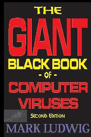 the giant black book of computer viruses 1st edition mark ludwig 1643542346, 978-1643542348