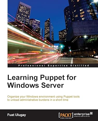 learning puppet for windows server 1st edition fuat ulugay 1785281879, 978-1785281877
