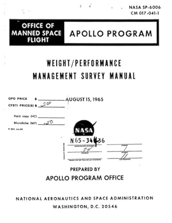 weight/performance management survey manual august 15 1965 1st edition nasa ,national aeronautics and space