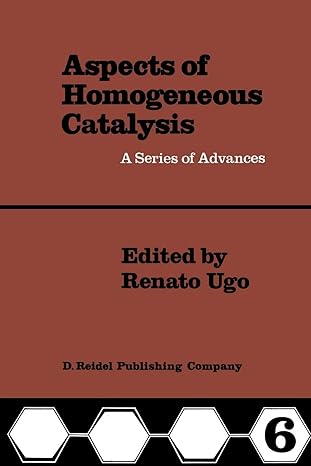aspects of homogeneous catalysis a series of advances 1st edition r ugo 9401077908, 978-9401077903