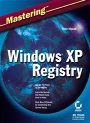 mastering windows xp registry 1st edition peter d hipson ,peter hipson 0782129870, 978-0782129878