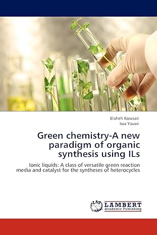 green chemistry a new paradigm of organic synthesis using ils ionic liquids a class of versatile green