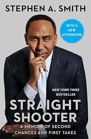 straight shooter a memoir of second chances and first takes 1st edition stephen a smith 1982189509,