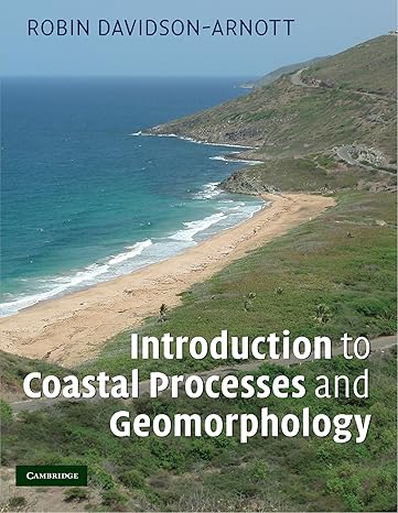 introduction to coastal processes and geomorphology 1st edition robin davidson arnott 0521696712,