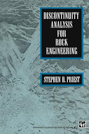 discontinuity analysis for rock engineering 1st edition s d priest 9401046565