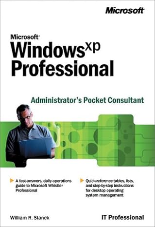 microsoft windows xp professional administrators pocket consultant 1st edition william r stanek 0735613818,
