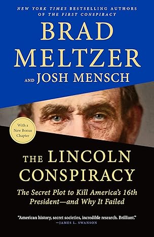 lincoln conspiracy 1st edition brad meltzer 1250805899, 978-1250805898