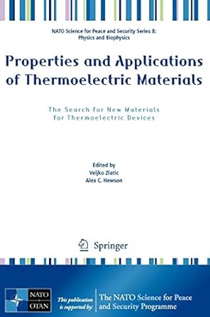 properties and applications of thermoelectric materials the search for new materials for thermoelectric