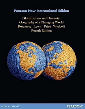 globalization and diversity pearson new international edition geography of a changing world 4th edition