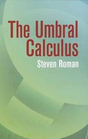 the umbral calculus 1st edition steven roman 0486441393, 978-0486441399