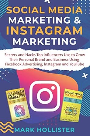 social media marketing and instagram marketing secrets and hacks top influencers use to grow their personal