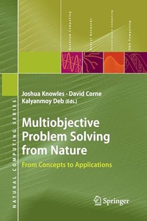 multiobjective problem solving from nature from concepts to applications 1st edition joshua knowles ,david