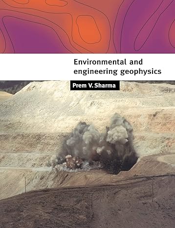 environmental and engineering geophysics 1st edition prem v sharma 0521576326, 978-0521576321