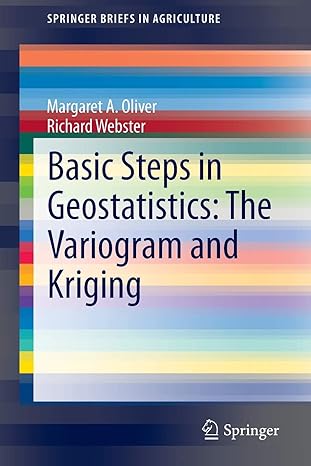 basic steps in geostatistics the variogram and kriging 1st edition margaret a oliver ,richard webster