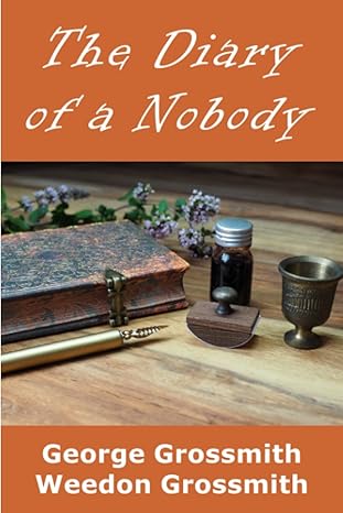 the diary of a nobody  george grossmith ,weedon grossmith 979-8391421498