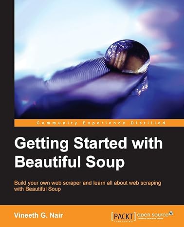 getting started with beautiful soup 1st edition vineeth g nair 1783289554, 978-1783289554
