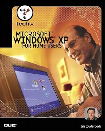 techtv microsoft windows xp for home users 1st edition jim louderback 0789726513, 978-0789726513
