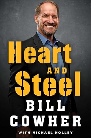 heart and steel 1st edition bill cowher ,michael holley 198217580x, 978-1982175801