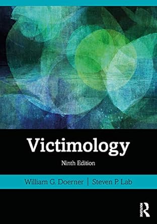 victimology 9th edition william g doerner ,steven p lab 0367418134, 978-0367418137