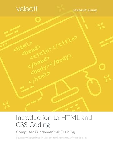 introduction to html and css coding 1st edition velsoft training materials, inc 1774551578, 978-1774551578