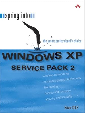 spring into windows xp service pack 2 1st edition brian culp b00bdkfb50