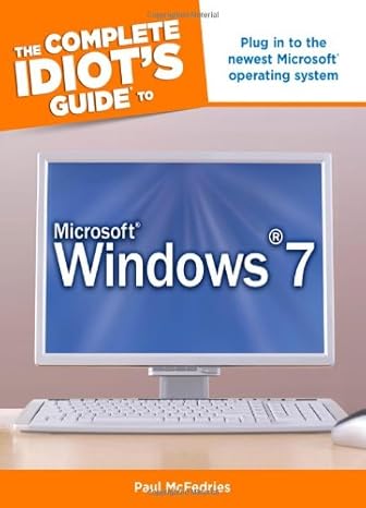 the complete idiots guide to microsoft windows 7 original edition paul mcfedries 159257954x, 978-1592579549
