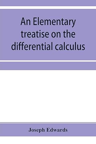 an elementary treatise on the differential calculus with applications and numerous examples 1st edition