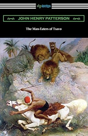 the man eaters of tsavo 1st edition john henry patterson 1420971867, 978-1420971866
