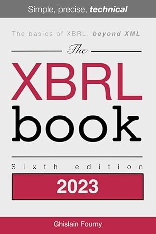 the xbrl book simple precise technical 1st edition ghislain fourny b0byrcd78c, 979-8386684419