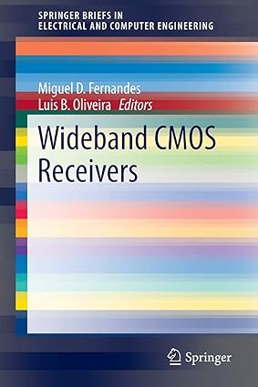wideband cmos receivers 1st edition miguel d fernandes ,luis b oliveira 3319189190, 978-3319189192