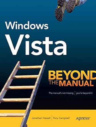 windows vista beyond the manual 1st edition tony campbell ,jonathan hassell 1590597710, 978-1590597712