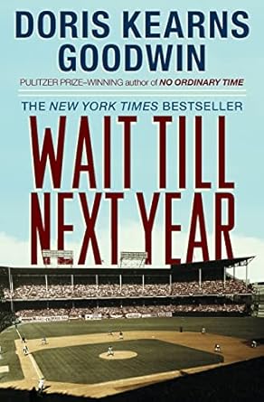 wait till next year a memoir 1st edition doris kearns goodwin 0684847957, 978-0684847955