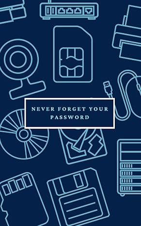 never forget your password 1st edition d boutillier b0cjl3jxvl