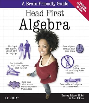 head first algebra a learners guide to algebra i 1st edition dan pilone ,tracey pilone 0596514867,