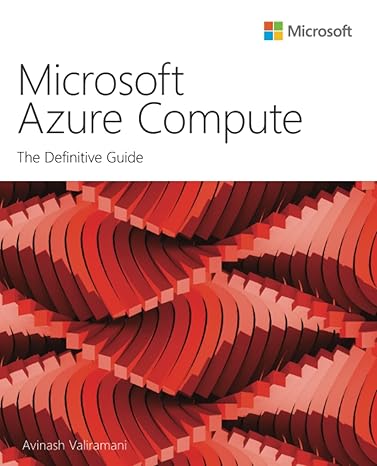 microsoft azure compute the definitive guide 1st edition avinash valiramani 0137564449, 978-0137564446