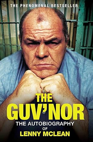 the guvnor the autobiography of lenny mclean 1st edition lenny mclean 1786063816, 978-1786063816