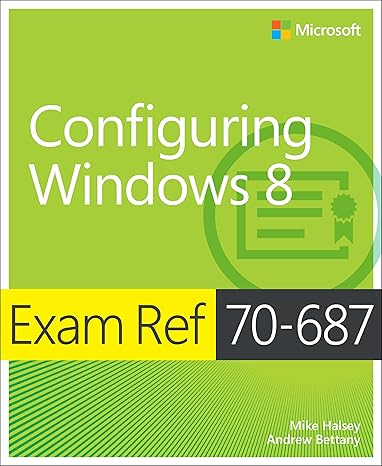 exam ref 70 687 configuring windows 8 1st edition mike halsey ,andrew bettany 0735673926, 978-0735673922