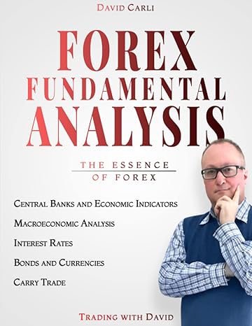 forex fundamental analysis the essence of trading forex trading method of analysis for experienced traders