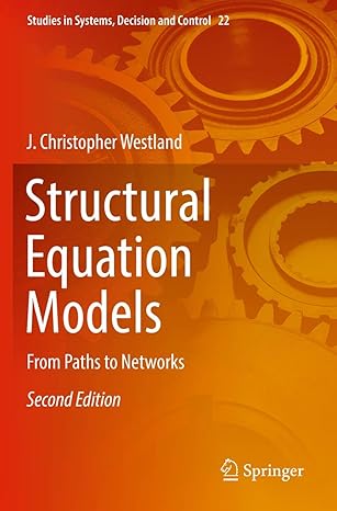 structural equation models from paths to networks 1st edition j christopher westland 3030125106