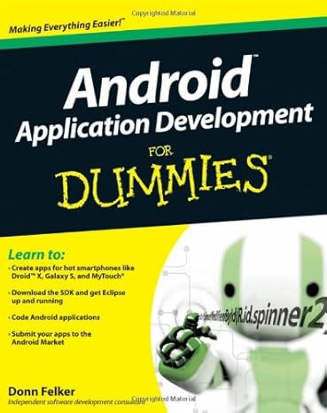 android application development for dummies 1st edition donn felker 047077018x, 978-0470770184