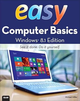 easy computer basics windows 8 1 edition pap/psc edition michael miller 0789752328, 978-0789752321