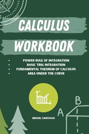 calculus workbook power rule of integration basic trig integration fundamental theorem of calculus and area